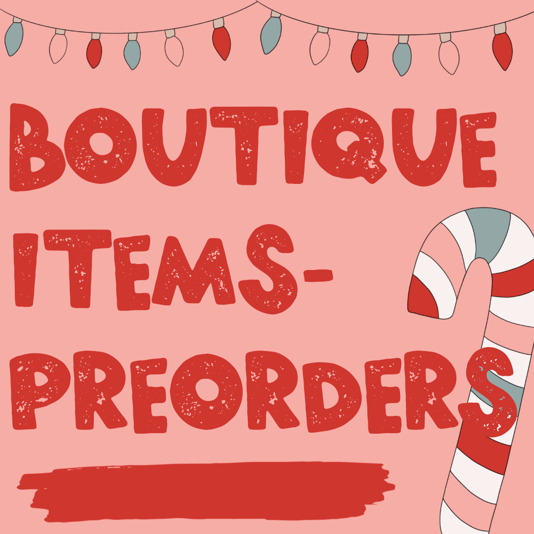 Boutique PREORDERS