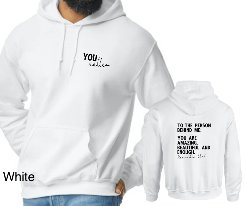 You Matter Hoodie