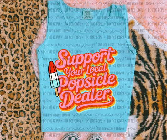Support Your Local Popsicle Dealer