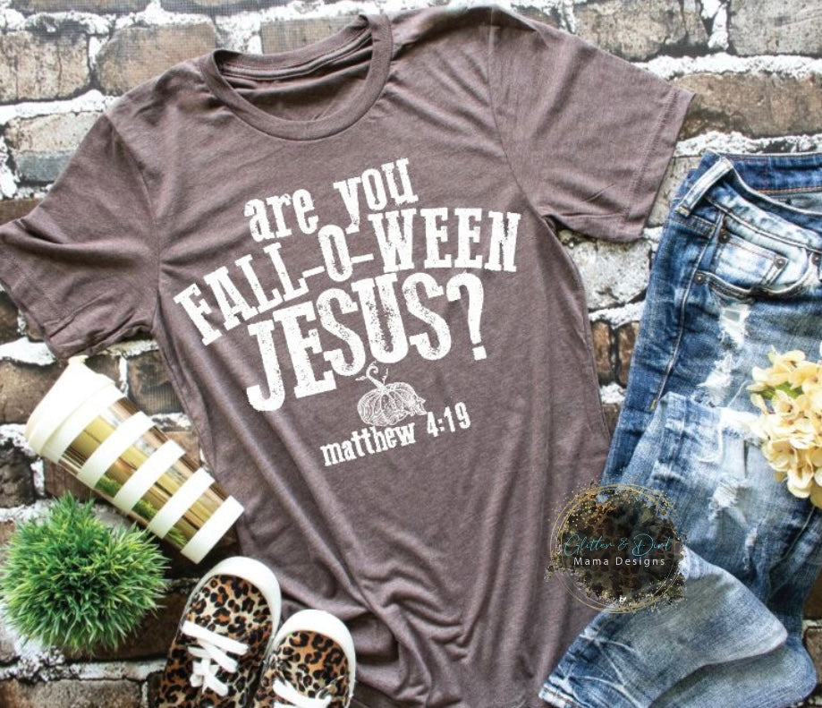 Are you Falloween Jesus Tee